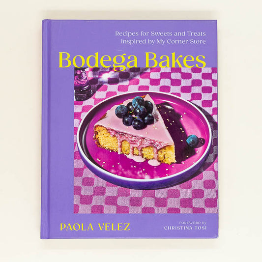 Bodega Bakes: Recipes for Sweets and Treats Inspired by My Corner Store
